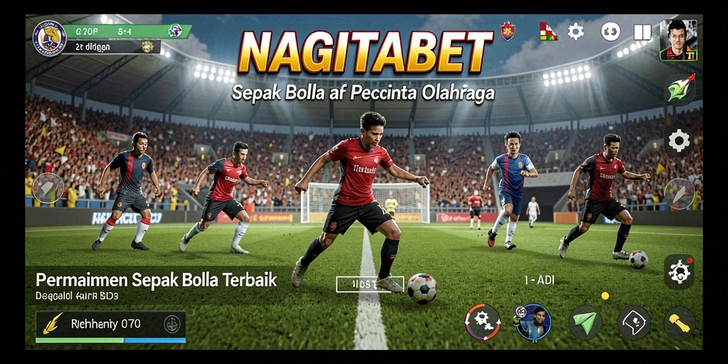 Tampilan menarik dari gameplay sepak bola di NAGITABET.