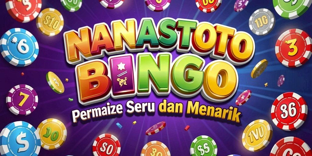 Tampilan seru gameplay NANASTOTO dengan berbagai momen Bingo.